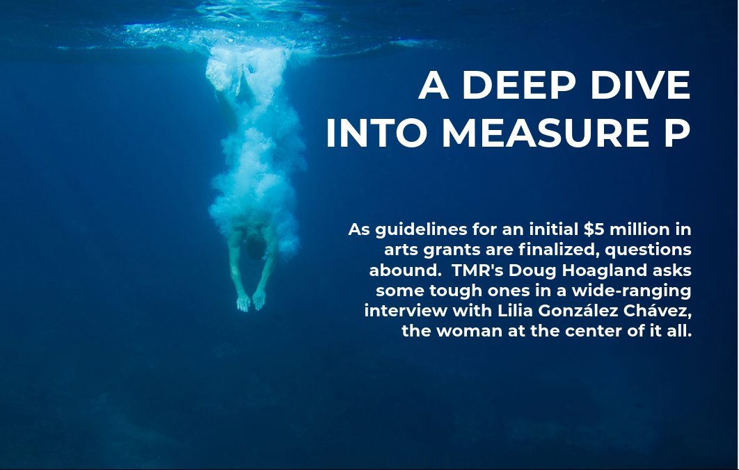 With an ocean of taxpayer money available, Measure P arts funding is sure to raise competition and questions